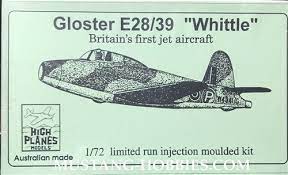 Gloster  E28/39 Whittle Prototype 1/72 Scale Plastic Model Kit High Planes Models 72018