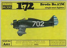 Breda Ba.27M Fighter 1/72 Scale Resin Model Kit Choroszy Modelbud A01