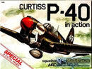 Curtiss P-40 in Action Softcover Book Squadron Signal Aircraft No26