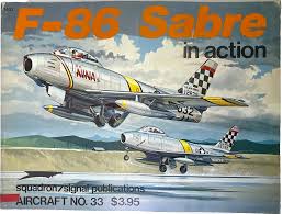 F-86 Sabre in Action softcover Book Squadron Signal Aircraft No.33