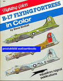 Flying Colors B17 Flying Fortress in color Softcover Book Squadron Signal Aircraft No6561