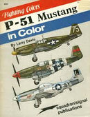 Flying Colors P-51 Mustang in color Softcover Book Squadron Signal Aircraft No6505