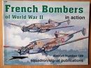 French Bombers of WWll in Action Softcover Book Squadron Signal Aircraft No189