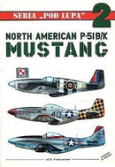 North American P-51 B/K Mustang Seria Pod Lupa Ace Publications 2