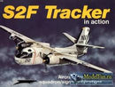 S-2F Tracker in Action Softcover Book Squadron Signal Aircraft No100
