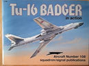 TU-16 Badger in Action Softcover Book Squadron Signal Aircraft No108
